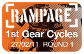 1st Gear Cycles Rampage Series Round 1