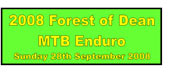 Forest of Dean MTB Enduro 2008